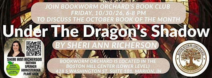 Bookworm Orchard BOOK CLUB Meeting to Discuss "Under The Dragon's Shadow"