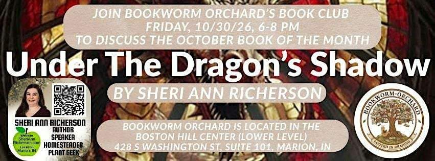 Bookworm Orchard BOOK CLUB Meeting to Discuss "Under The Dragon's Shadow"