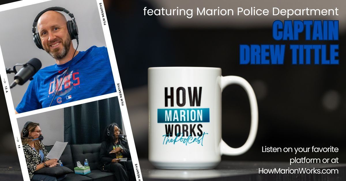 How Marion Works ft. MPD Capt. Drew Tittle