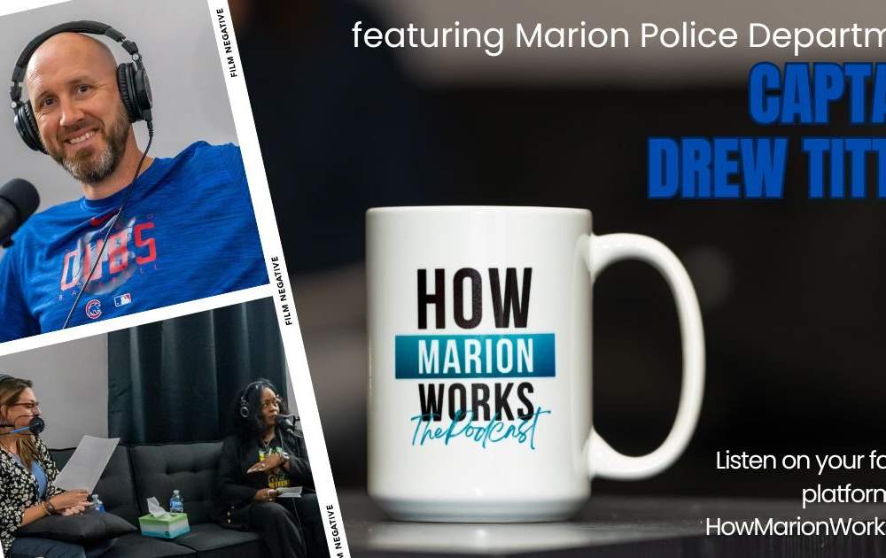 How Marion Works ft. MPD Capt. Drew Tittle